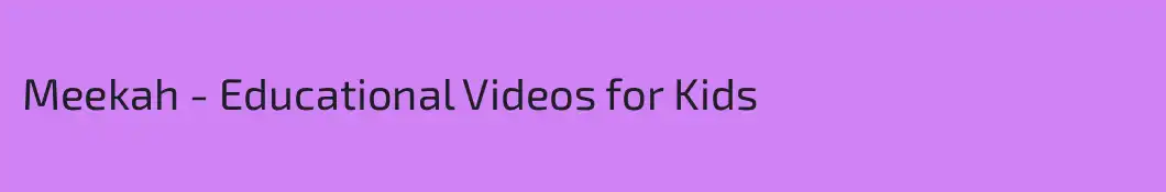 Meekah - Educational Videos for Kids